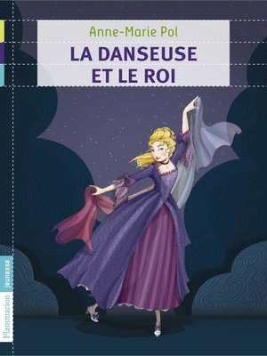 cover image of La Danseuse et le Roi